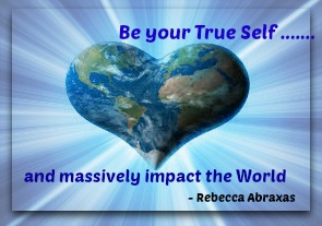 Be your true self and massively impact the world