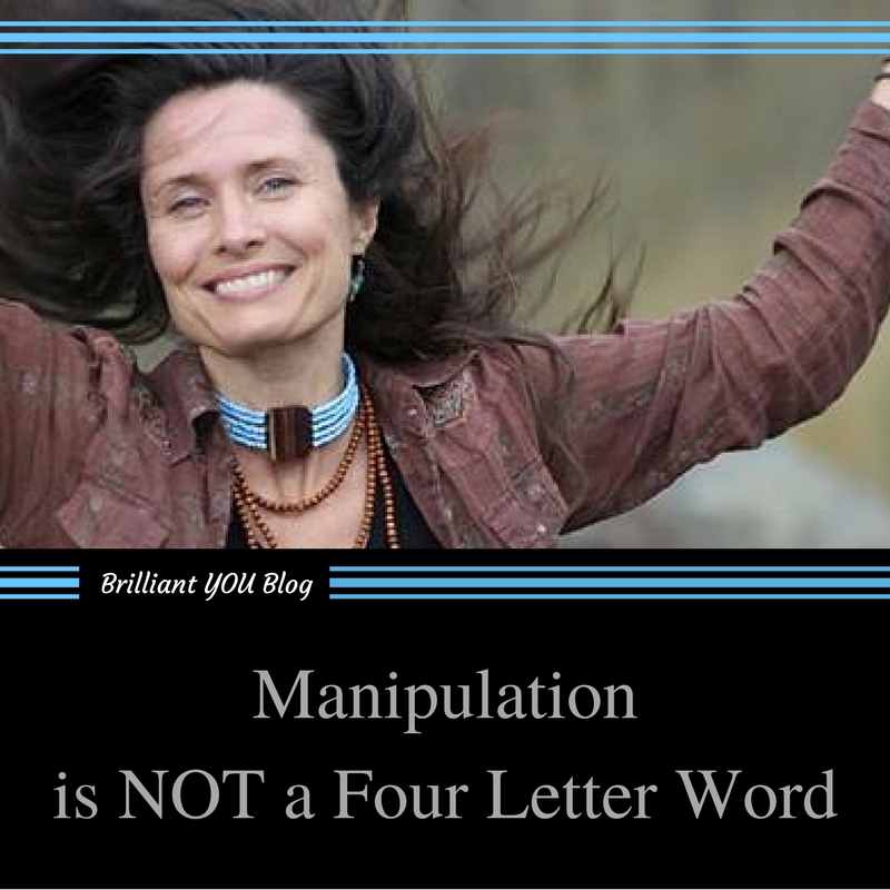 Manipulation is NOT a Four Letter Word